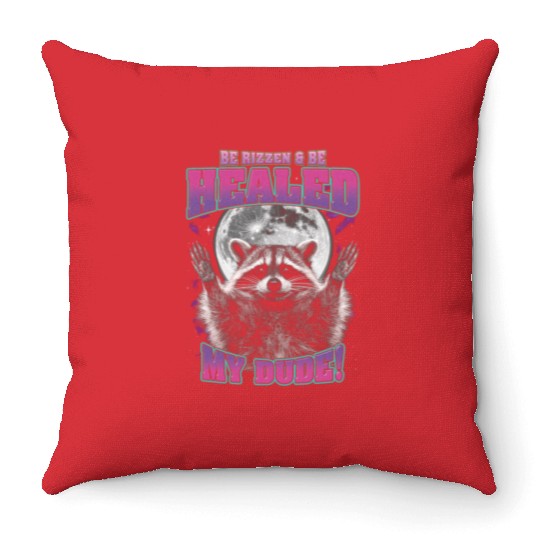 Be Rizzen & Be Healed! Funny Raccoon Bootleg Throw Pillows