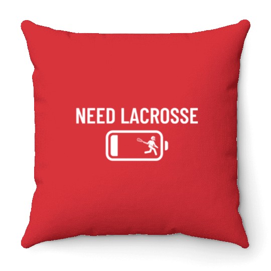 Need Lacrosse Low Battery Funny Lacrosse Throw Pillows