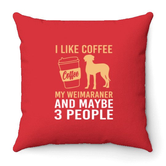 Dog Pun Coffee Lover Pet Coffee And Weimaraner Throw Pillows