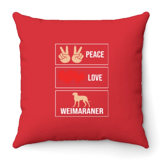 Weimaraner Dog Lover Pet Peace Love Weimaraner Throw Pillows