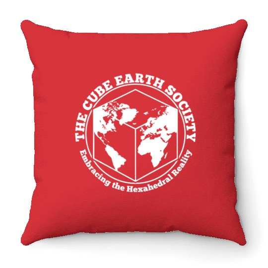 Cube Earth Society, we are better than Round Earth Throw Pillows