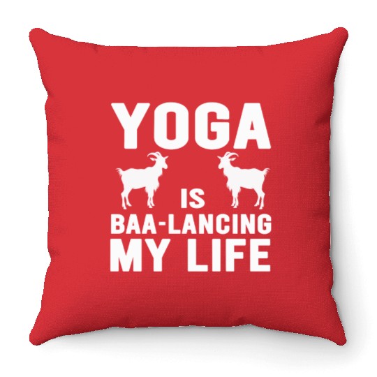 Goat Yoga Balancing My Life Throw Pillows