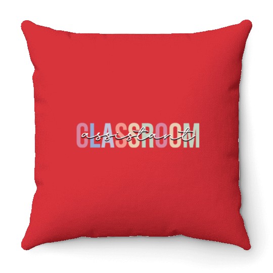 Classroom Assistant Teacher Assistant School Throw Pillows