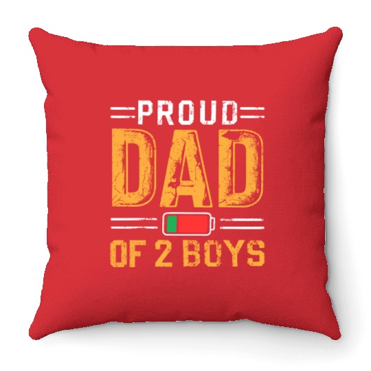 Proud Dad of 2 Boys Daddy Funny Father's Day Throw Pillows