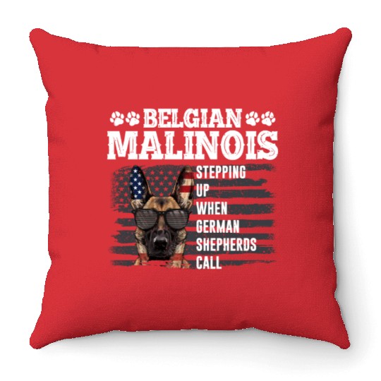 BELGIAN MALINOIS STEPPING UP WHEN SHEPHERDS CALL Throw Pillows