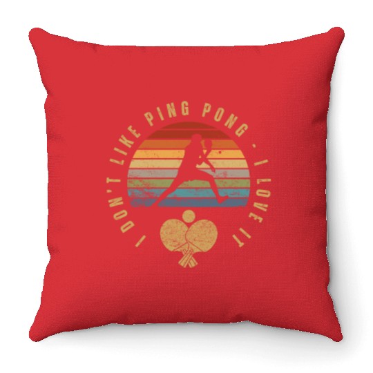 I Love Ping Pong Funny Ping Pong Player Throw Pillows