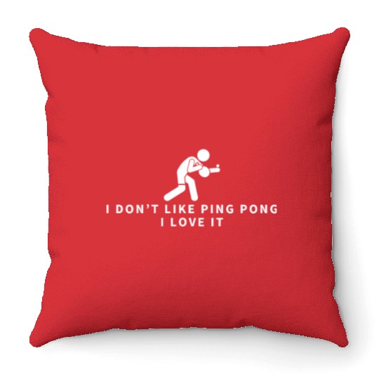 I Love Ping Pong Funny Ping Pong Player Throw Pillows