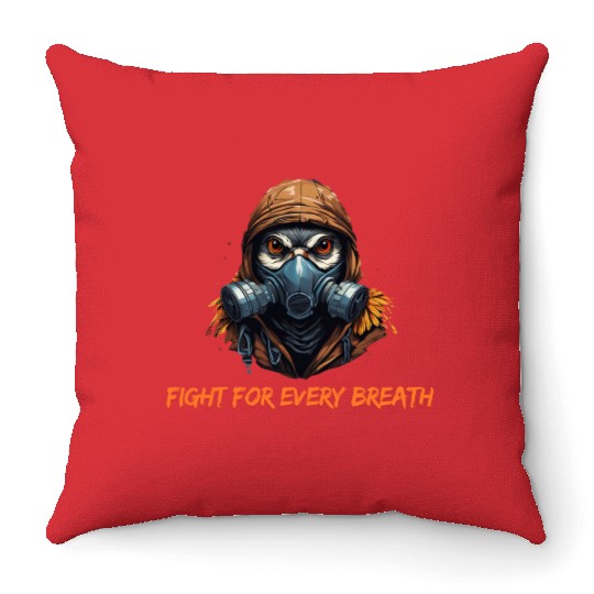 Fight for every breath Throw Pillows