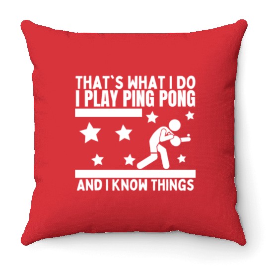 Ping Pong That's What I Do Funny Ping Pong Throw Pillows