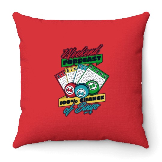 Weekend Forecast 100% Chance Of Bingo Daubers Throw Pillows