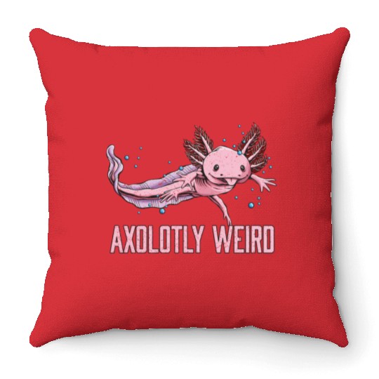 Axolotly Weird Axolotl Salamander Axolotl Pet Amph Throw Pillows