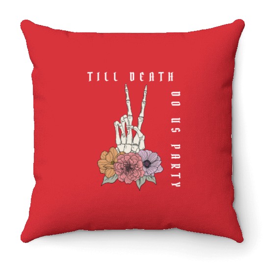 Funny Bachelorette Party Til Death Do Us Party Throw Pillows