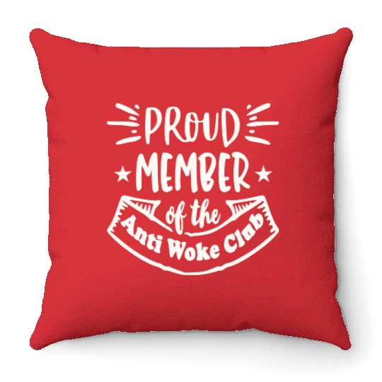 Proud Member Anti Woke Club LIKE US ON FACEBOOK Throw Pillows