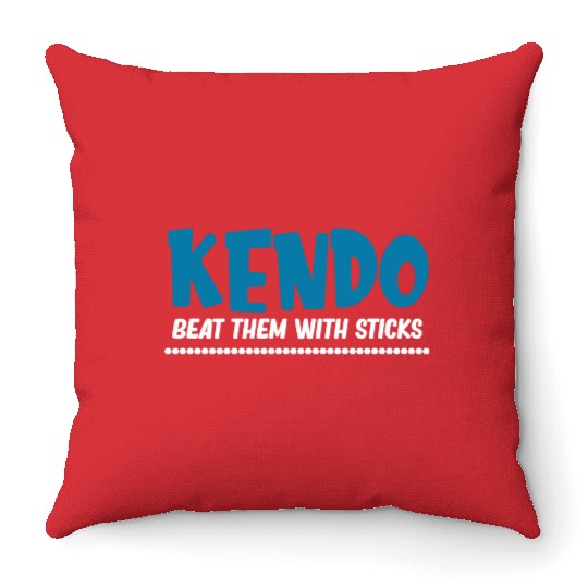 Kendo Beat Them With Sticks Ninjutsu Fencing Throw Pillows