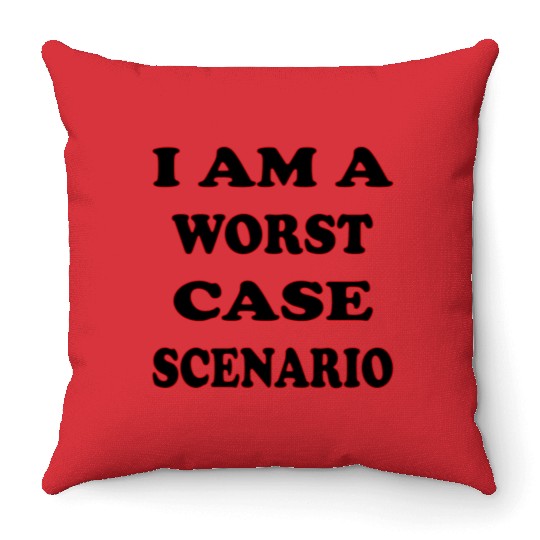 I Am A Worst Case Scenario LIKE US ON FACEBOOK Throw Pillows