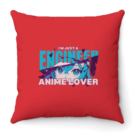 Engineer Anime Lover Throw Pillows gift