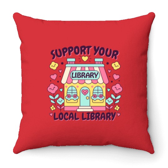 Support Your Local Library Throw Pillows