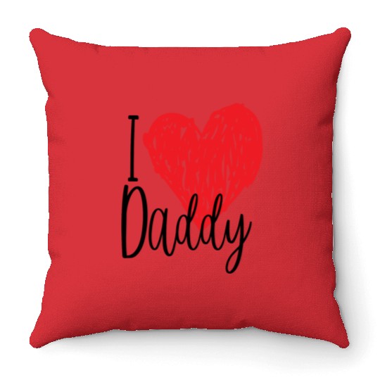 I love Daddy gift Throw Pillows