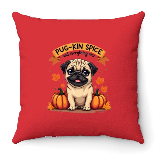 PUG-KIN SPICE PUG LOVERS HALLOWEEN PUMPKIN Throw Pillows