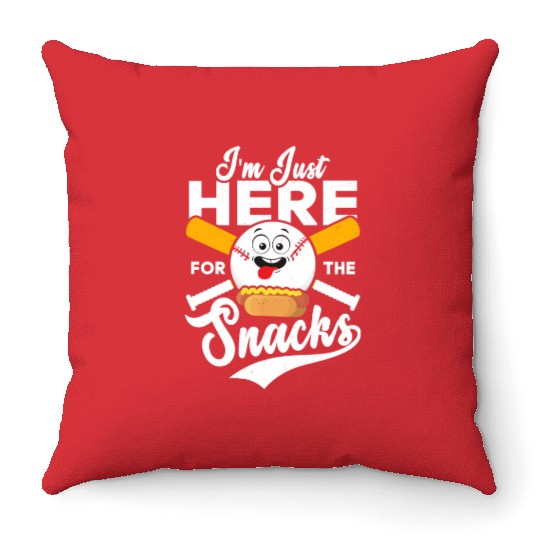 I'm Just Here For The Snacks Baseball Sport Fan Throw Pillows