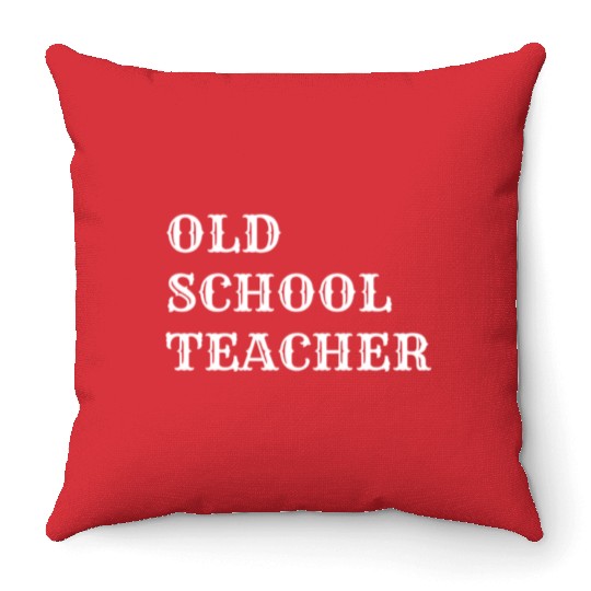 old school teacher Throw Pillows