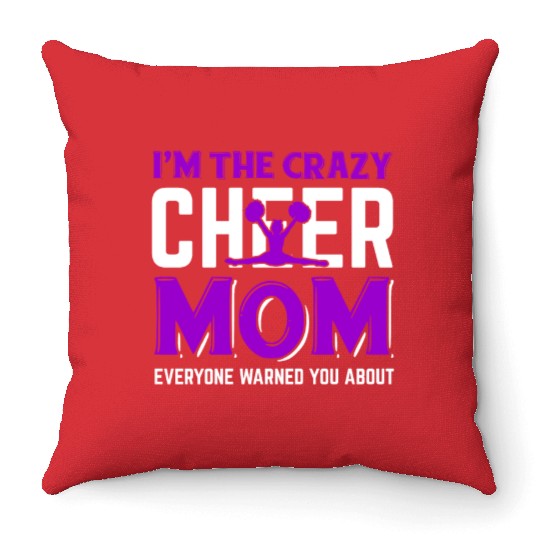 Crazy Cheer Mom Cheerleading Mommy Mother's Day Throw Pillows