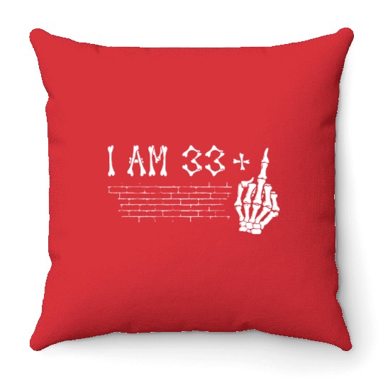 I Am 33 Plus Middle Finger - 34th Birthday Throw Pillows