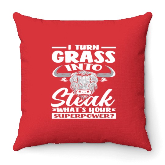 I Turn Grass Into Steak Superpower Highland Throw Pillows