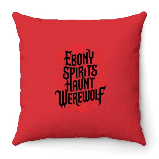 Ebony Spirits Haunt Werewolf Throw Pillows