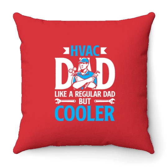 HVAC Dad But Cooler HVAC Technician Fathers Day Throw Pillows