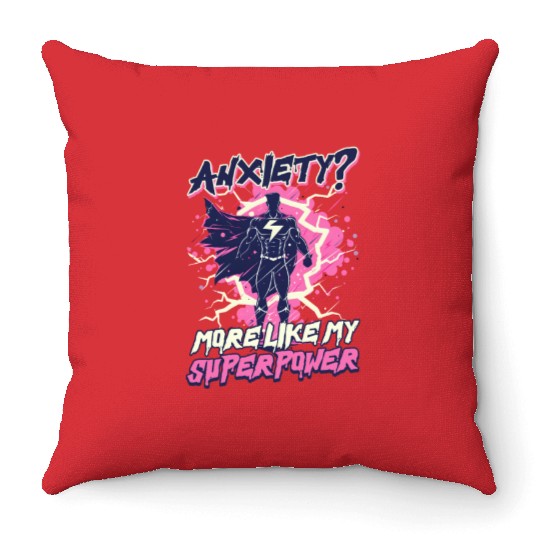 Depression Awareness Anxiety Like My Power Throw Pillows