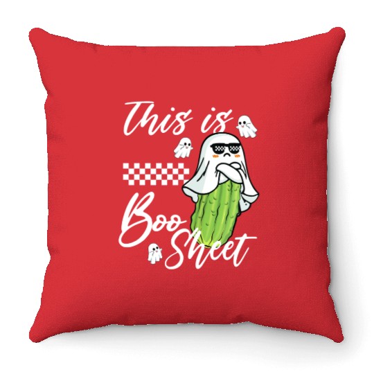 This is Boo Sheet pickle Boo funny Ghost Halloween Throw Pillows