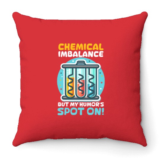 Depression Awareness Chemical Imbalance Humor Throw Pillows