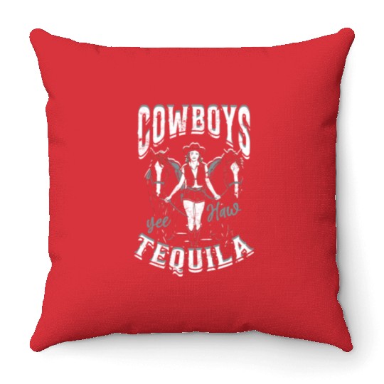 Cowboys and Tequila - Cowgirl Throw Pillows
