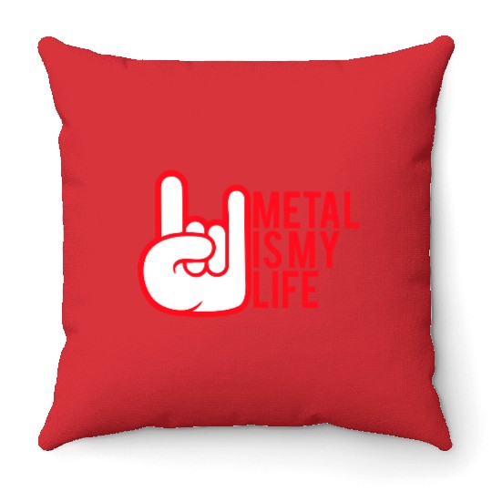 Heavy Metal Is My Life Hard Rock Music Text Quote Throw Pillows