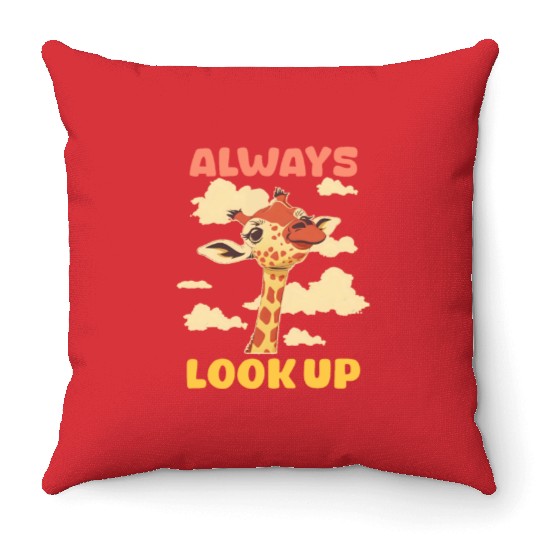 Giraffe Always Look Up Throw Pillows