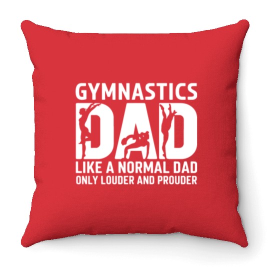 Like Normal But Louder Dad Funny Gymnastics Dad Throw Pillows