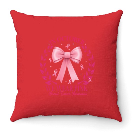 In October We Wear Pink Pink Coquette Bow Throw Pillows