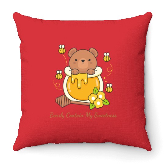 Bearly Contain My Sweetness Throw Pillows