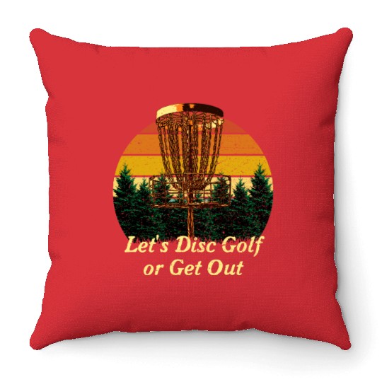 Lets Disc Golf or Get Out Funny Husband and Wife H Throw Pillows