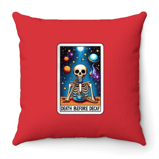 Tarot Card Collection - Death Before Decaf Throw Pillows