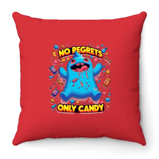 No Regrets Only Candy Throw Pillows