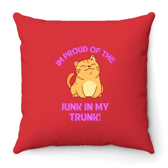 CAT LOVER PROUD OF THE JUNK Throw Pillows