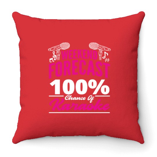 Weekend Forecast 100 Chance Of Karaoke Throw Pillows
