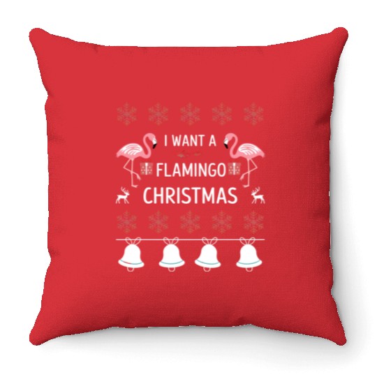 I Want A Flamingo For Christmas Throw Pillows