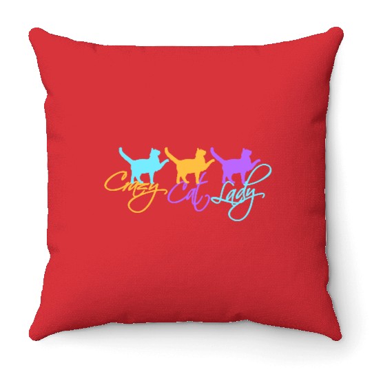 Crazy Cat Lady Text Love Saying Quote Weird Woman Throw Pillows