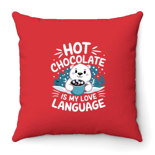 Hot Chocolate Is My Love Language Winter Bear Throw Pillows
