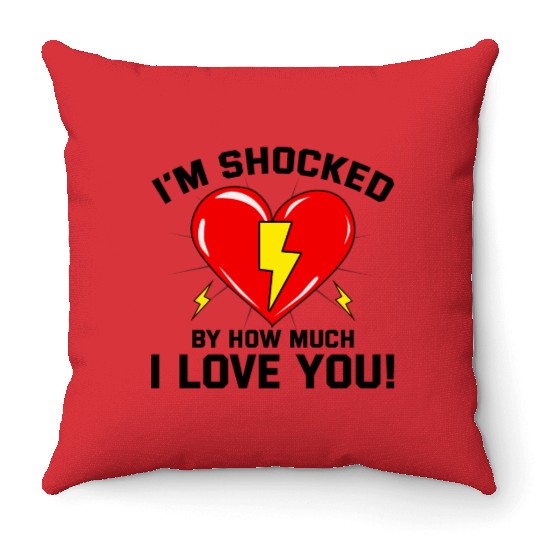 Valentine for Electricians: Shocked by My Love Throw Pillows