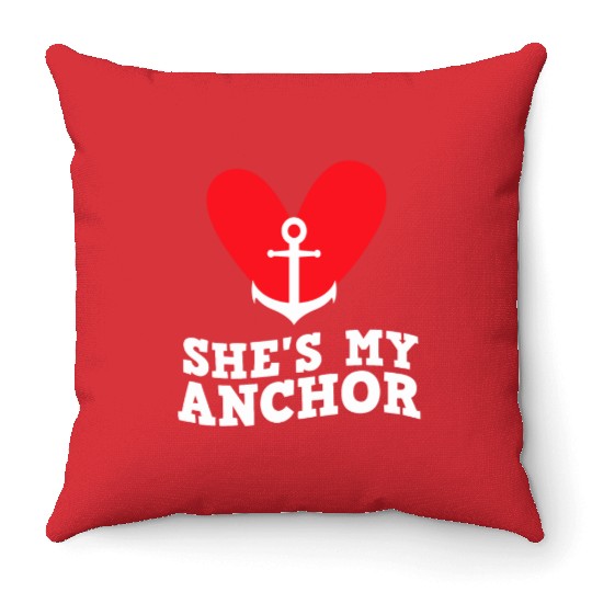She's my anchor Matching couple valentine's day Throw Pillows