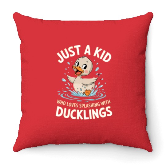 Just a Kid Who Loves Splashing with Ducklings Throw Pillows